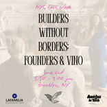 Builders Without Borders: Founders & Vino #NYCTechWeek
