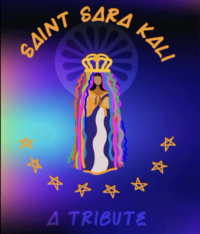 Saint Sara Kali - A tribute